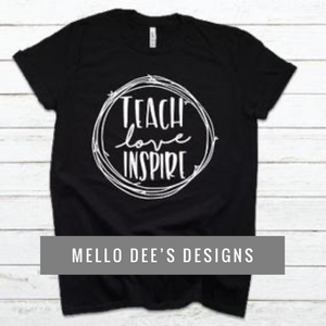 Teach. Love. Inspire Tee